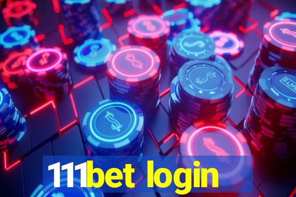 111bet login